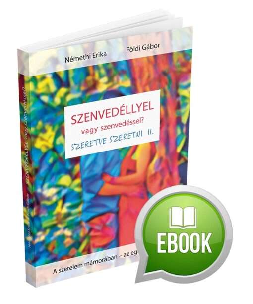 Szenvedéllyel vagy szenvedéssel e-book